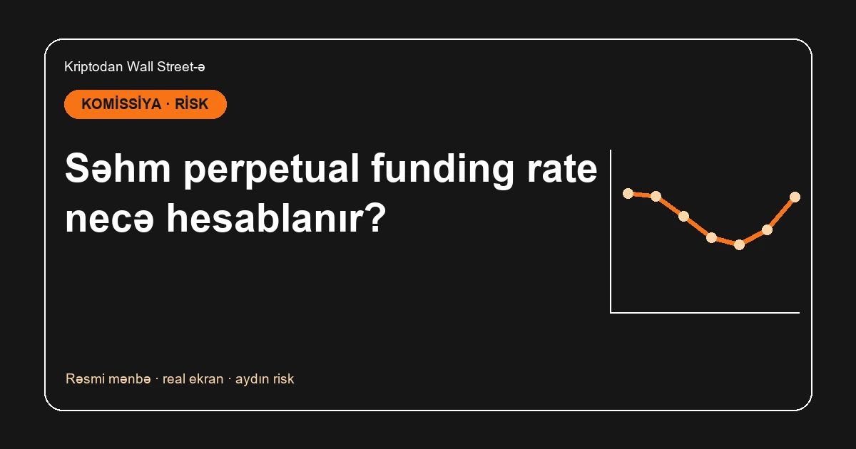 Binance funding rate nədir və necə hesablanır?